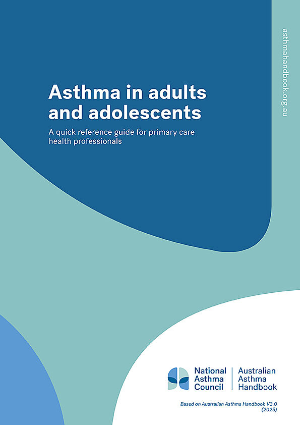 Asthma in adults and adolescents quick reference guide